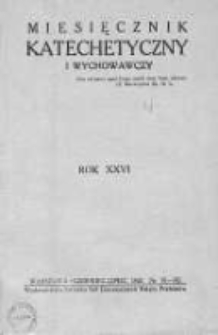 Miesięcznik Katechetyczny i Wychowawczy. 1937. R.XXVI, zeszyt 6-7
