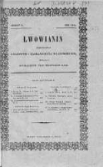 Lwowianin [Czyli Zbiór Potrzebnych i Użytecznych Wiadomości]. 1842, z. 10
