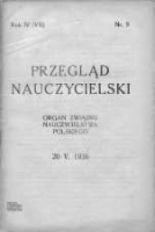 Przegląd Nauczycielski : organ Związku Nauczycielstwa Polskiego. 1936. Rok IV, nr 9