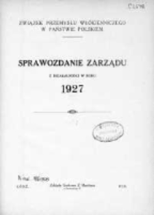 Sprawozdanie Zarządu z Działalności w Roku 1927