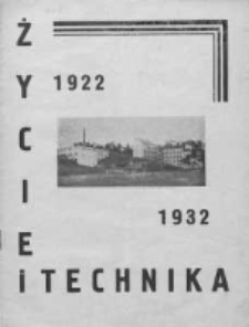 Życie i Technika : miesięcznik Państwowej Szkoły Technicznej w Wilnie im. Marszałka Józefa Piłsudskiego. 1932. Rok II. Nr 2