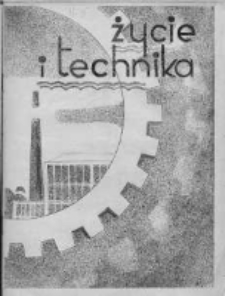 Życie i Technika : miesięcznik Państwowej Szkoły Technicznej w Wilnie im. Marszałka Józefa Piłsudskiego. 1933. Rok II. Nr 5