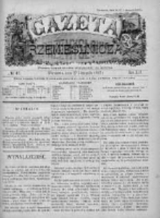 Gazeta Rzemieślnicza : pismo tygodniowe wychodzi co sobota. 1897, nr 47