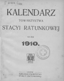 Kalendarz Towarzystwa Stacyi Ratunkowej na Rok 1910