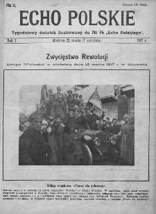 Echo Polskie : tygodniowy dodatek ilustrowany do nr 74 "Echa Polskiego". 1917.