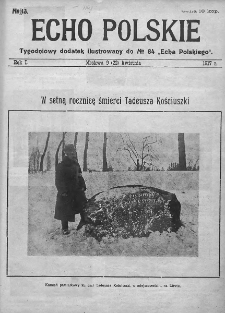Echo Polskie : tygodniowy dodatek ilustrowany do nr 84 "Echa Polskiego". 1917.