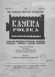 Kamera Polska : [czasopismo miesięczne ilustrowane, poświęcone fotografice, fotografji i gałęziom pokrewnym]. 1932, z. 3