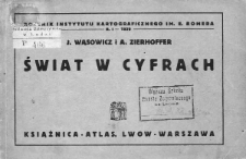 Świat w Cyfrach : rocznik Instytutu Kartograficznego im. E. Romera. R. I. 1929