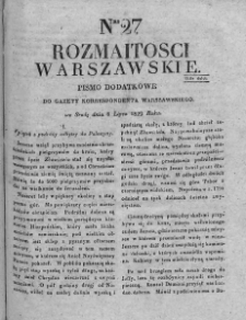 Rozmaitości Warszawskie : pismo dodatkowe do Gazety Korrespondenta Warszawskiego. 1829. Nr 27