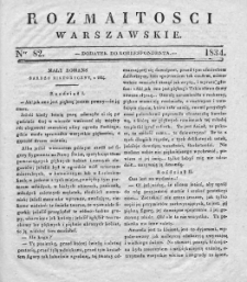 Rozmaitości Warszawskie : pismo dodatkowe do Gazety Korrespondenta Warszawskiego. 1834. Nr 82