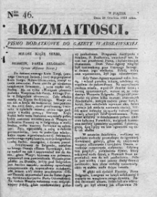 Rozmaitości : pismo dodatkowe do Gazety Warszawskiej. 1833, nr 46