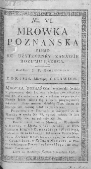 Mrówka Poznańska : pismo ku użyteczney zabawie rozumu i serca. 1821. T.2. Nr 6