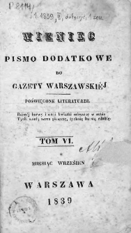 Wieniec. Pismo dodatkowe do Gazety Warszawskiej poświęcone literaturze. 1839. T.VI