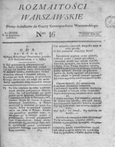 Rozmaitości Warszawskie : pismo dodatkowe do Gazety Korrespondenta Warszawskiego. 1825. Nr 16