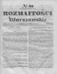 Rozmaitości Warszawskie : pismo dodatkowe do Gazety Korrespondenta Warszawskiego. 1836. Nr 36