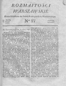 Rozmaitości Warszawskie : pismo dodatkowe do Gazety Korrespondenta Warszawskiego. 1826. Nr 27
