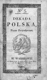 Dekada Polska : pismo peryodyczne. 1821, nr 5