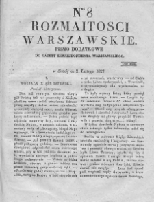 Rozmaitości Warszawskie : pismo dodatkowe do Gazety Korrespondenta Warszawskiego. 1827. Nr 8