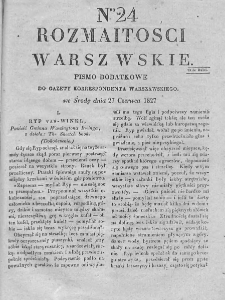 Rozmaitości Warszawskie : pismo dodatkowe do Gazety Korrespondenta Warszawskiego. 1827. Nr 24