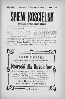 Śpiew Kościelny : miesięcznik poświęcony muzyce kościelnej. 1908, nr 20