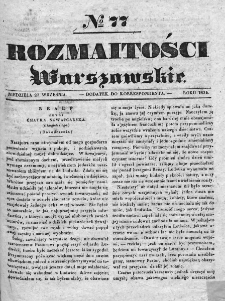 Rozmaitości Warszawskie : pismo dodatkowe do Gazety Korrespondenta Warszawskiego. 1835. Nr 77