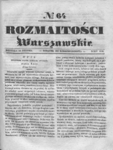 Rozmaitości Warszawskie : pismo dodatkowe do Gazety Korrespondenta Warszawskiego. 1836. Nr 64