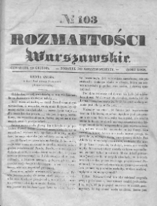Rozmaitości Warszawskie : pismo dodatkowe do Gazety Korrespondenta Warszawskiego. 1836. Nr 103