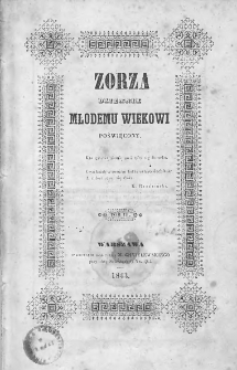 Zorza : dziennik młodemu wiekowi poświęcony. 1843. T.III