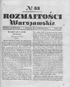Rozmaitości Warszawskie : pismo dodatkowe do Gazety Korrespondenta Warszawskiego. 1837. Nr 33