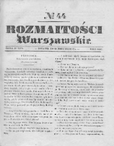 Rozmaitości Warszawskie : pismo dodatkowe do Gazety Korrespondenta Warszawskiego. 1837. Nr 44