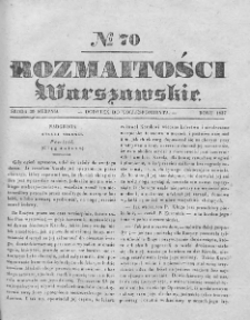 Rozmaitości Warszawskie : pismo dodatkowe do Gazety Korrespondenta Warszawskiego. 1837. Nr 70