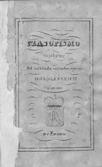 Czasopismo Naukowe : od Zakładu Narodowego imienia Ossolińskich wydawane. 1833. Zeszyt I