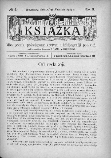Książka : miesięcznik poświęcony krytyce i bibliografji polskiej. 1903. Nr 4