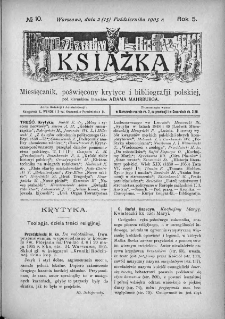 Książka : miesięcznik poświęcony krytyce i bibliografji polskiej. 1905. Nr 10