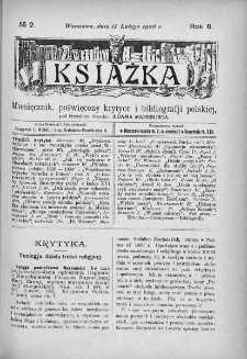 Książka : miesięcznik poświęcony krytyce i bibliografji polskiej. 1906. Nr 2