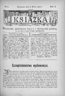 Książka : miesięcznik poświęcony krytyce i bibliografji polskiej. 1906. Nr 3