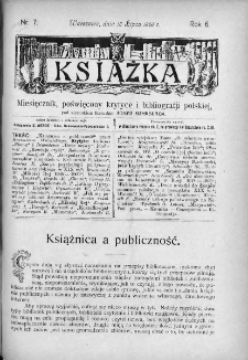 Książka : miesięcznik poświęcony krytyce i bibliografji polskiej. 1906. Nr 7