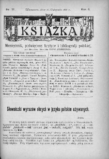 Książka : miesięcznik poświęcony krytyce i bibliografji polskiej. 1906. Nr 11