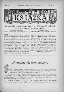 Książka : miesięcznik poświęcony krytyce i bibliografji polskiej. 1907. Nr 4