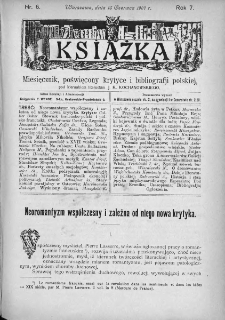 Książka : miesięcznik poświęcony krytyce i bibliografji polskiej. 1907. Nr 6