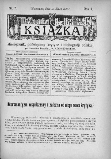 Książka : miesięcznik poświęcony krytyce i bibliografji polskiej. 1907. Nr 7