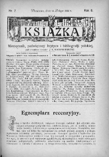 Książka : miesięcznik poświęcony krytyce i bibliografji polskiej. 1908. Nr 2