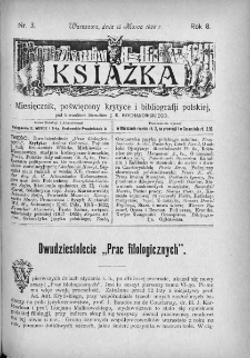 Książka : miesięcznik poświęcony krytyce i bibliografji polskiej. 1908. Nr 3