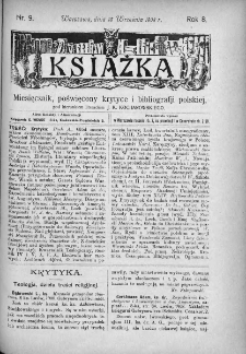 Książka : miesięcznik poświęcony krytyce i bibliografji polskiej. 1908. Nr 9