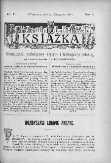 Książka : miesięcznik poświęcony krytyce i bibliografji polskiej. 1908. Nr 11