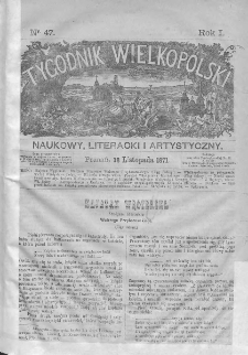 Tygodnik Wielkopolski. 1871, nr 47