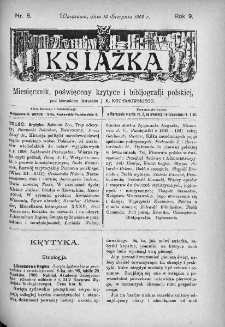 Książka : miesięcznik poświęcony krytyce i bibliografji polskiej. 1909. Nr 8