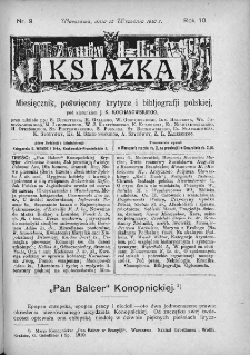 Książka : miesięcznik poświęcony krytyce i bibliografji polskiej. 1910. Nr 9