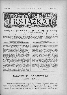 Książka : miesięcznik poświęcony krytyce i bibliografji polskiej. 1910. Nr 11