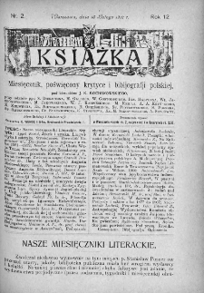 Książka : miesięcznik poświęcony krytyce i bibliografji polskiej. 1912. Nr 2